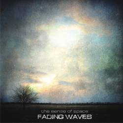 Fading Waves : The Sense of Space